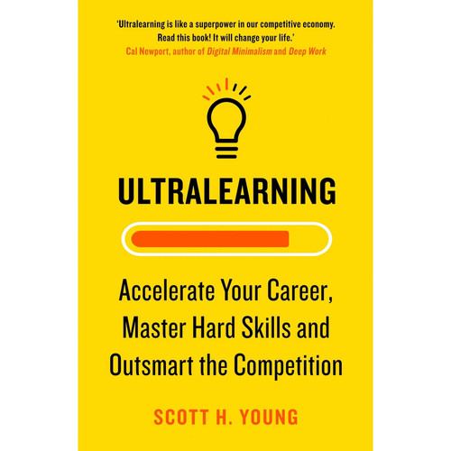 Ultralearning accelerate your - ultralearning,