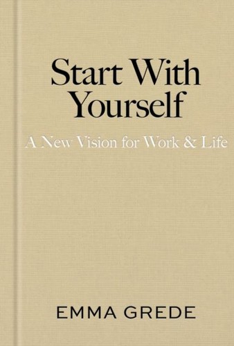 Start with yourself emma - start, by