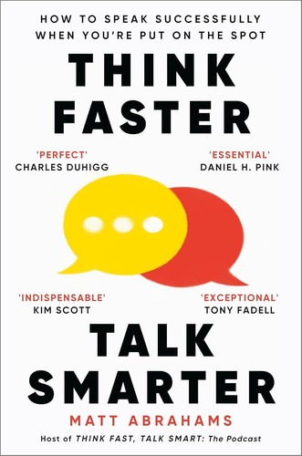 Think faster talk - smarter:, a