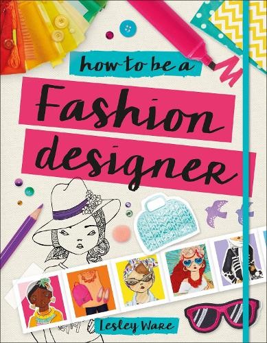 How fashion designer - how, a