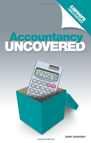 Careers uncovered accountancy - careers,