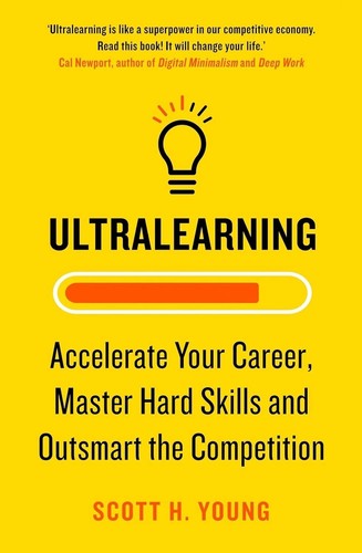 Ultralearning accelerate your - ultralearning,